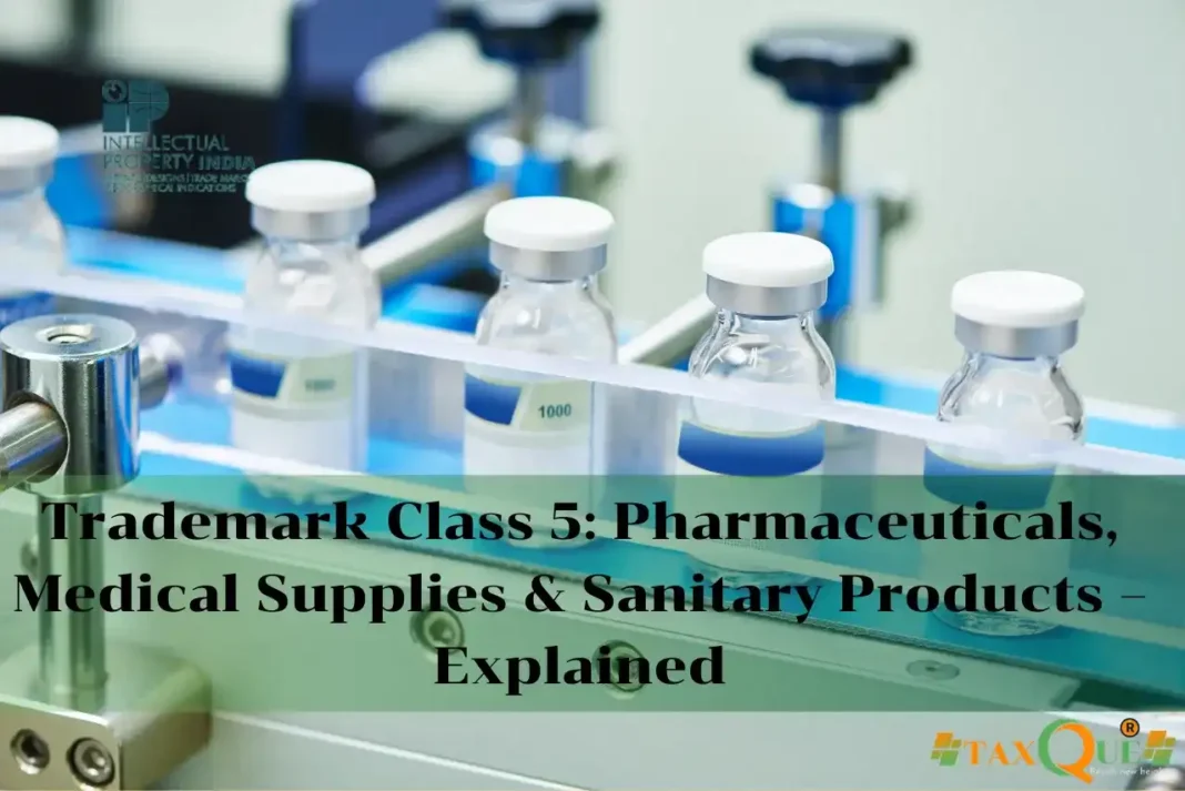 Trademark Class 5: Pharmaceuticals, Medical Supplies & Sanitary Products – Explained