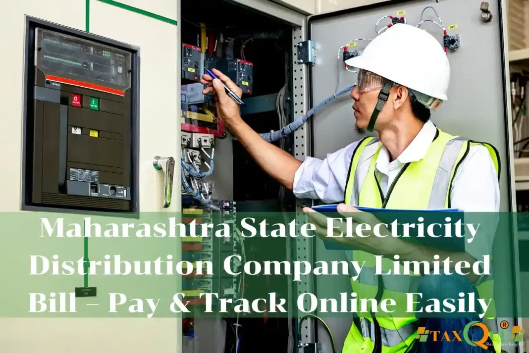 Maharashtra State Electricity Distribution Company Limited Bill – Pay & Track Online Easily Maharashtra State Electricity Distribution Company Limited Bill – Pay & Track Online Easily