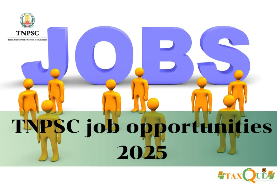 TNPSC job opportunities 2025