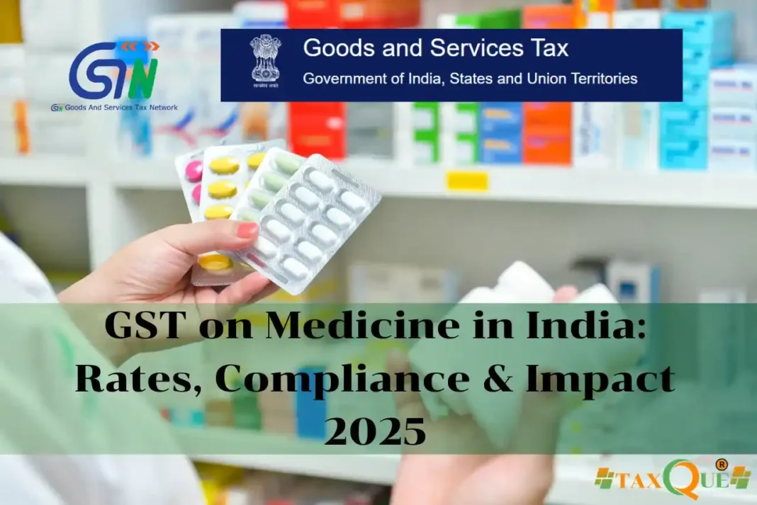 GST on Medicine in India: Rates, Compliance & Impact 2025