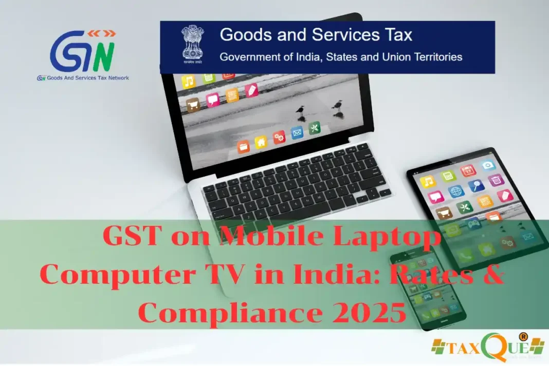 GST on mobile laptop computer TV