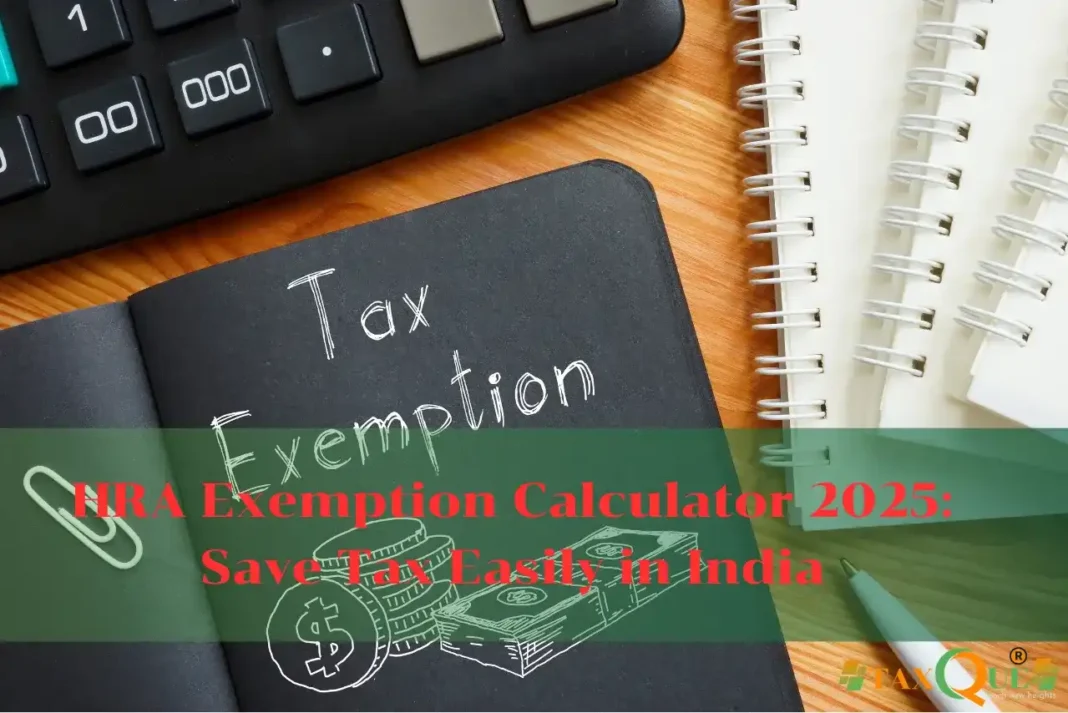HRA Exemption Calculator 2025 Save Tax Easily in India HRA Exemption Calculator