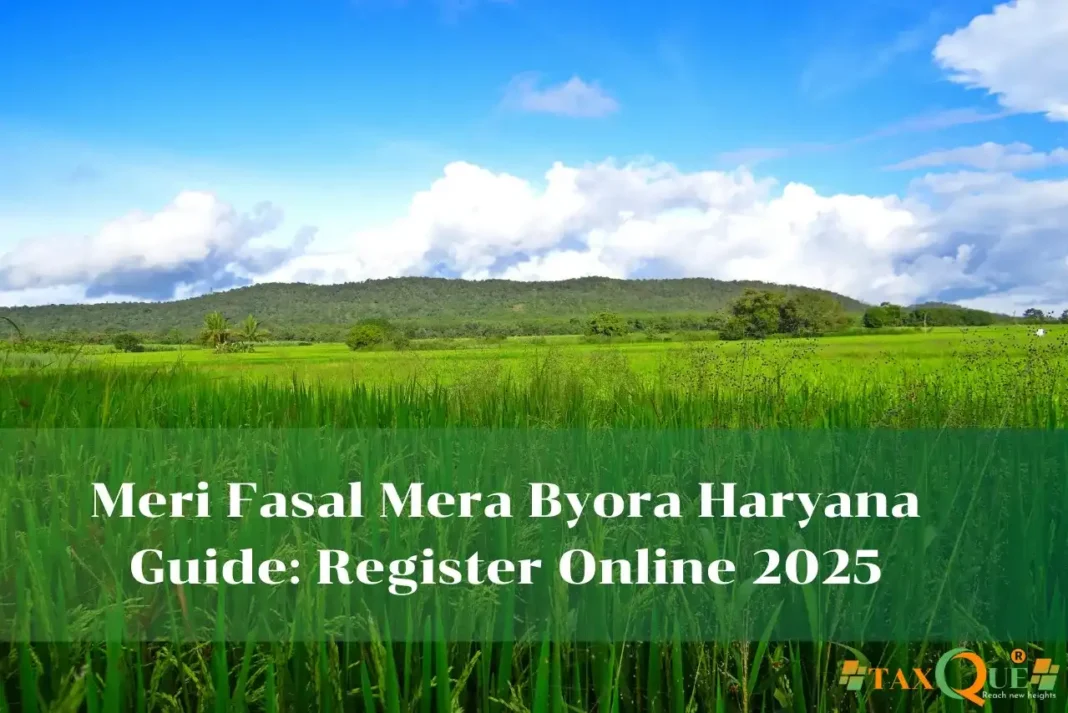 Meri Fasal Mera Byora Haryana Guide: Register Online 2025