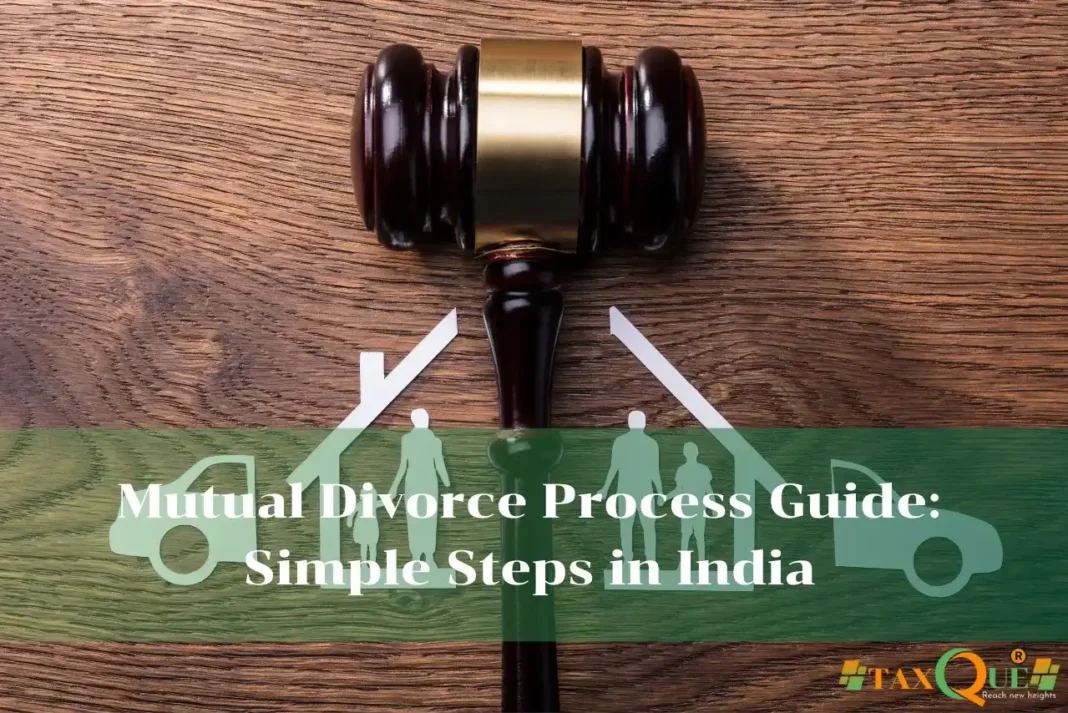 Mutual Divorce Process Guide: Simple Steps in India