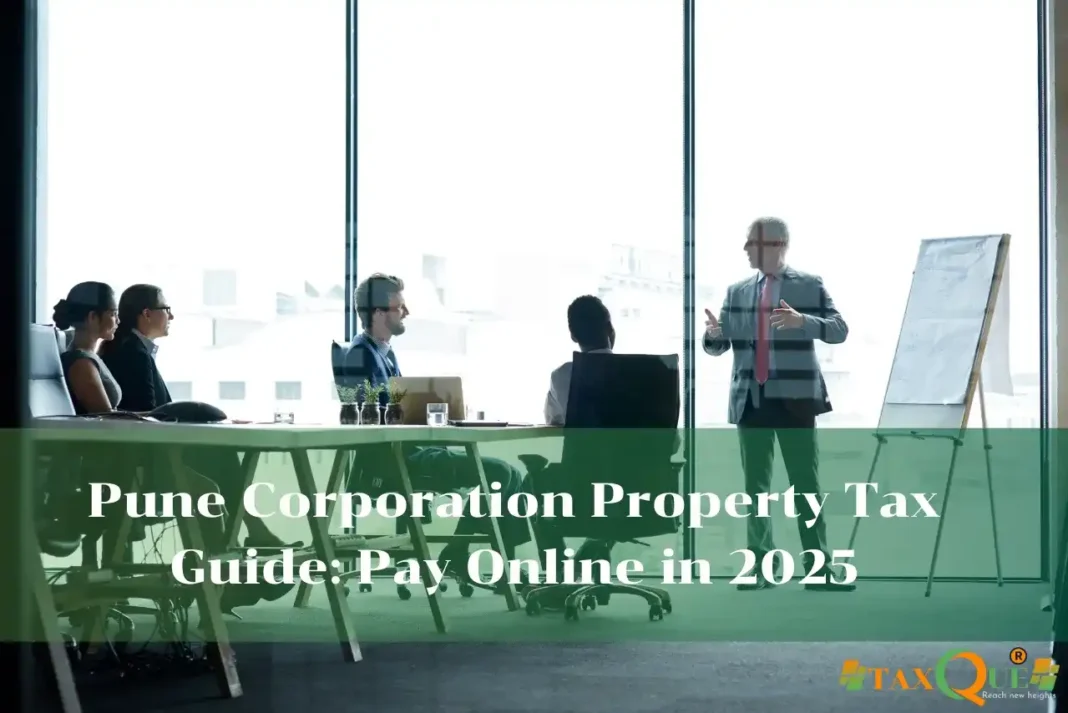 Pune Corporation Property Tax Guide: Pay Online in 2025