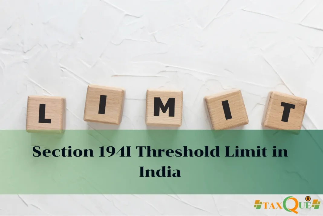 Section 194I Threshold Limit in India Section 194I Threshold Limit