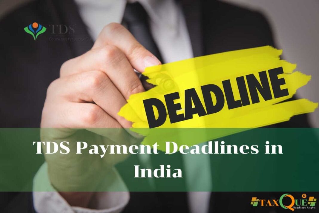 TDS Payment Deadlines in India: Guide for FY 2025-26